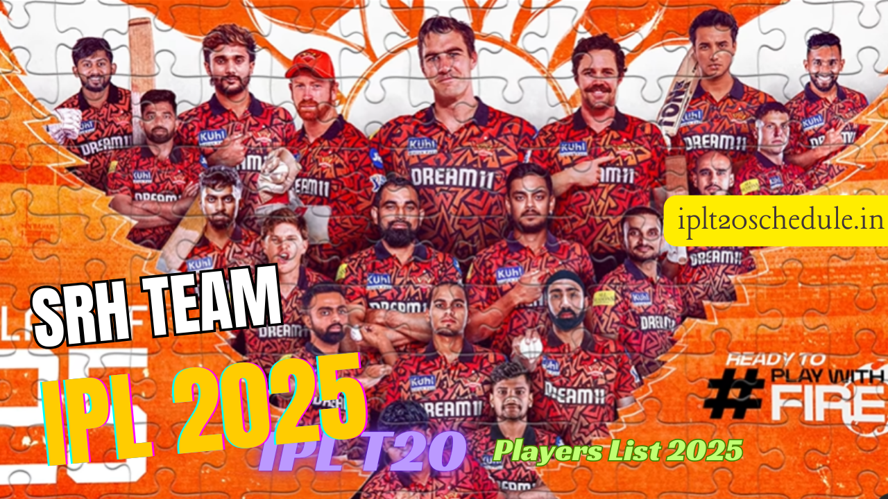 SRH IPL 2025 Players List: Retained, Auctioned & Probable XI